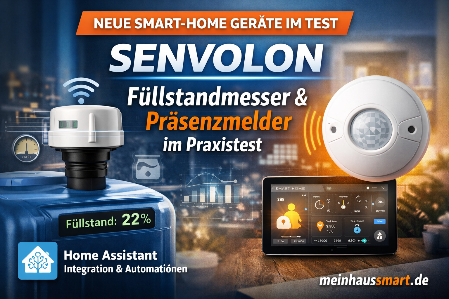 Neue Smart-Home Geräte von SENVOLON im Test – Füllstandmesser & Präsenzmelder